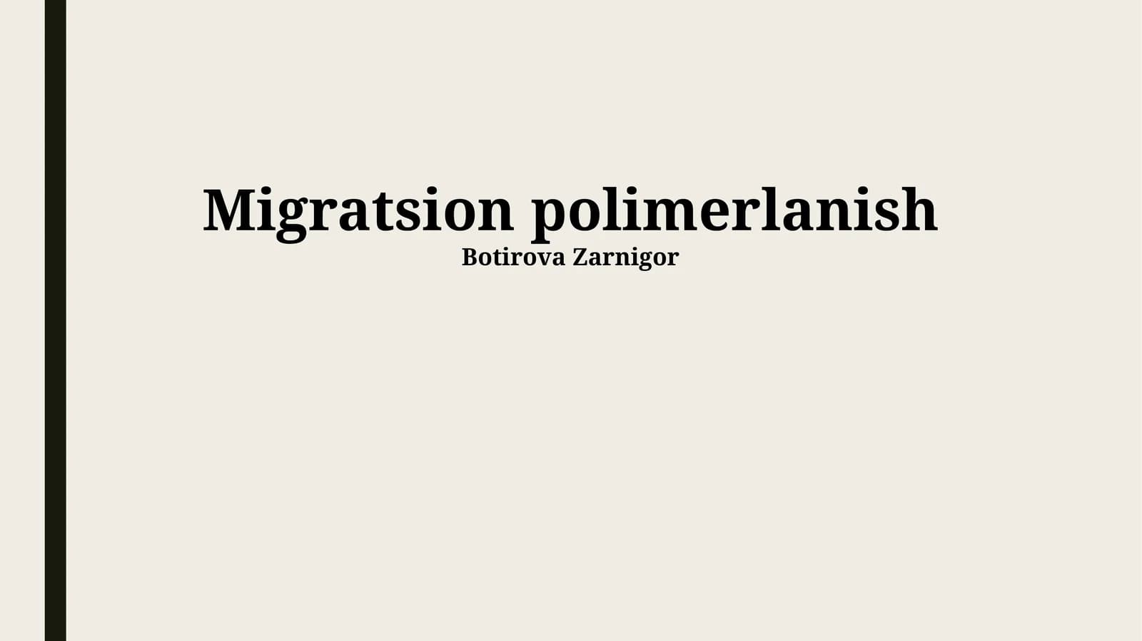 Polimerlanish Migratsiyasi