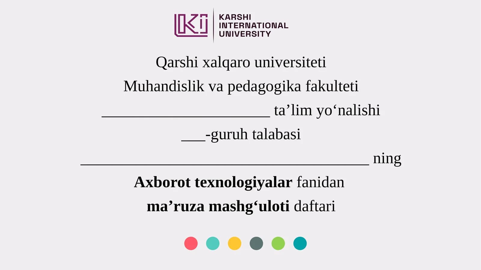 Axborot texnologiyalari fanidan ma’ruza mashg'uloti daftari