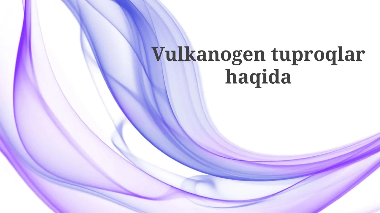 Vulkan tuproqlar haqida