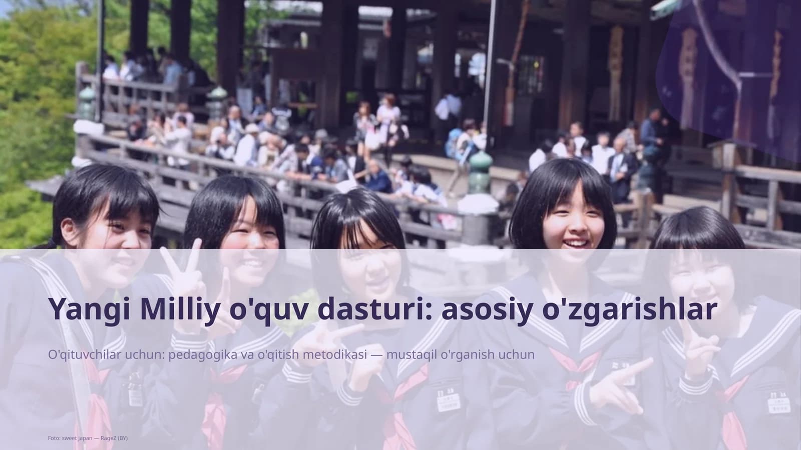 Yangi Milliy o'quv dasturi: asosiy o'zgarishlar