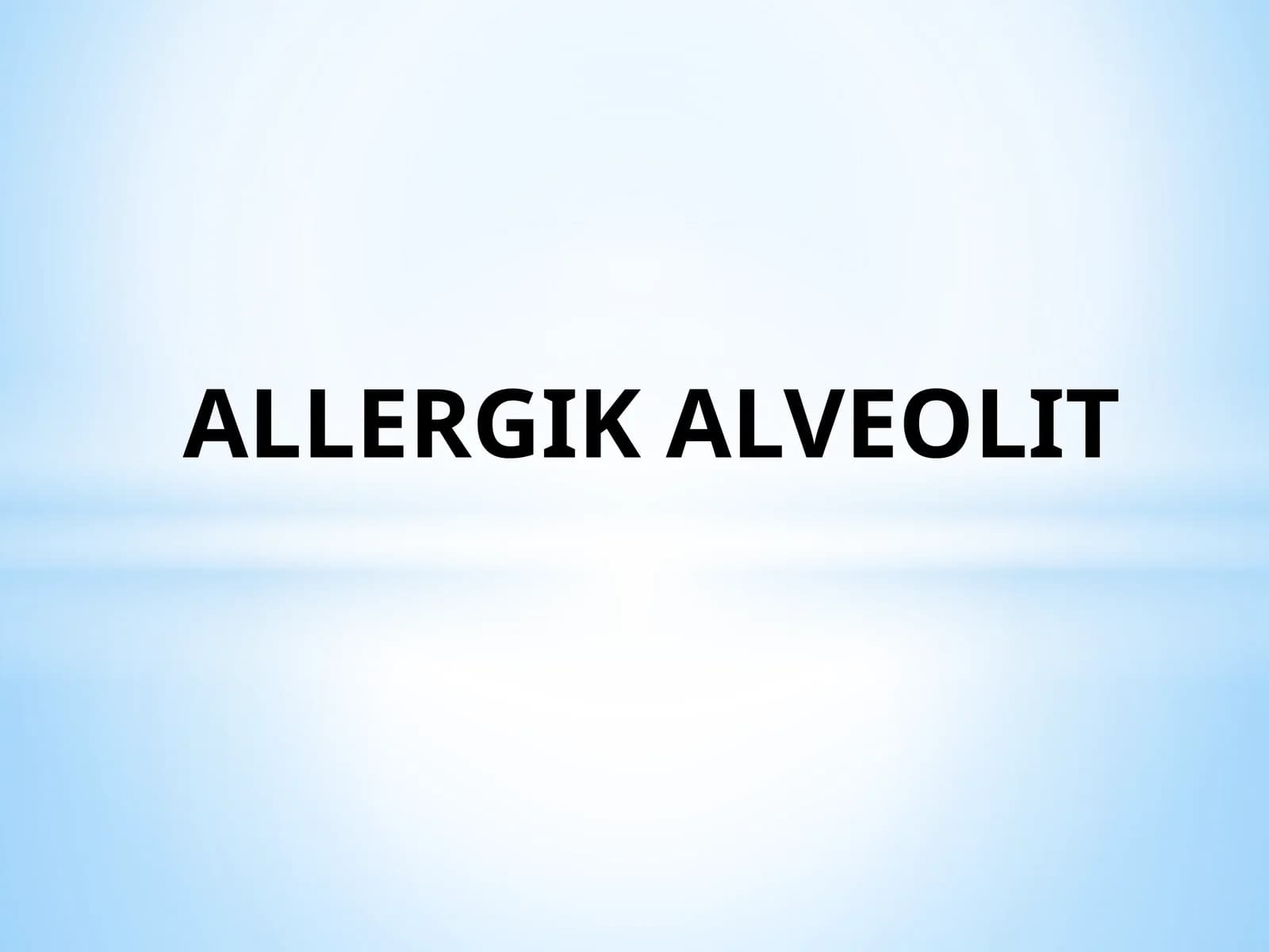 ALLERGIK ALVEOLIT