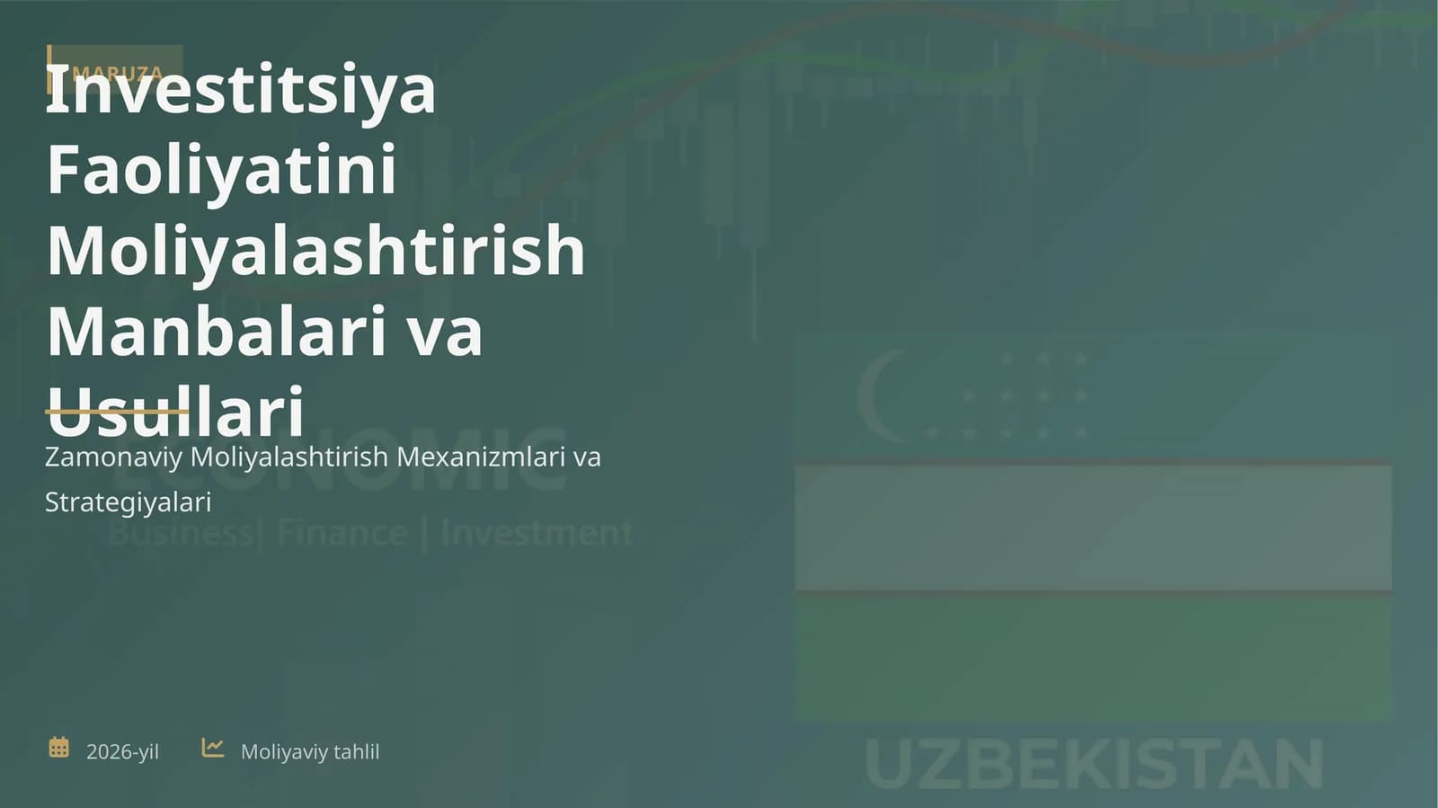 Investitsiya Faoliyatini Moliyalashtirish Manbalari va Usullari