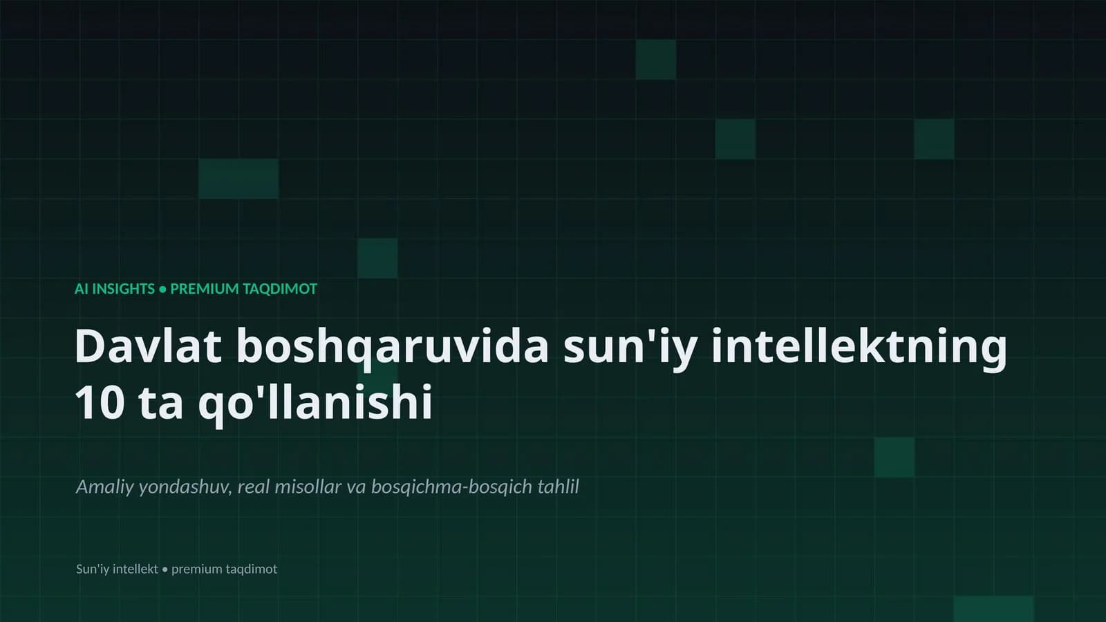 AI INSIGHTS • PREMIUM TAQDIMOT