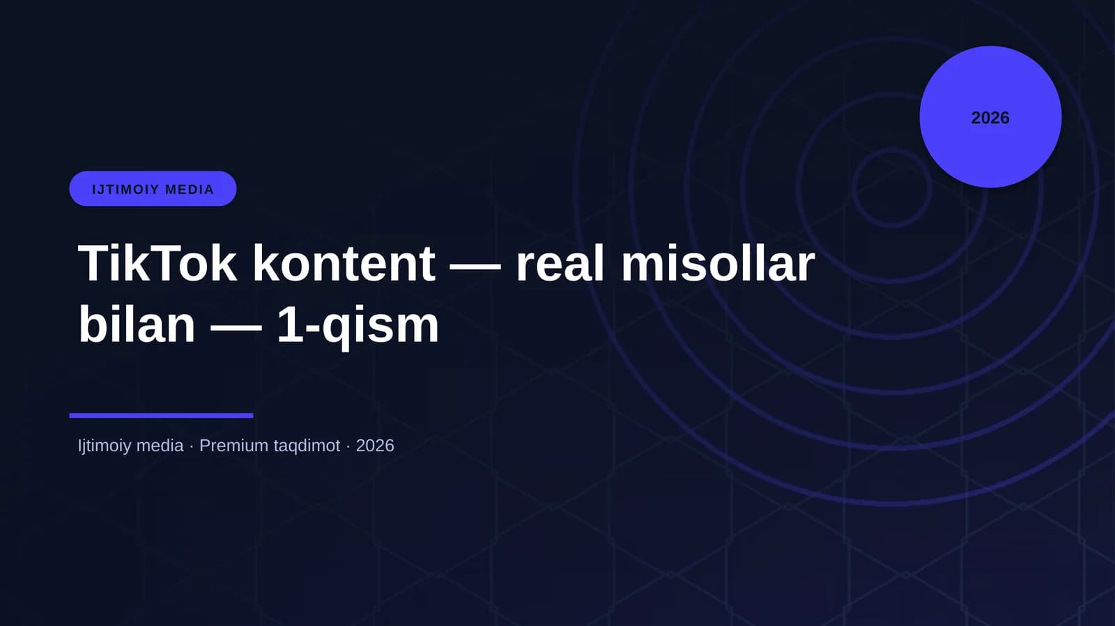 TikTok kontent — real misollar bilan — 1-qism