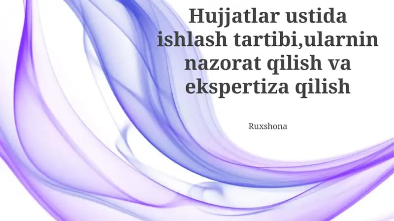 Hujjatlar ustida ishlash tartibi