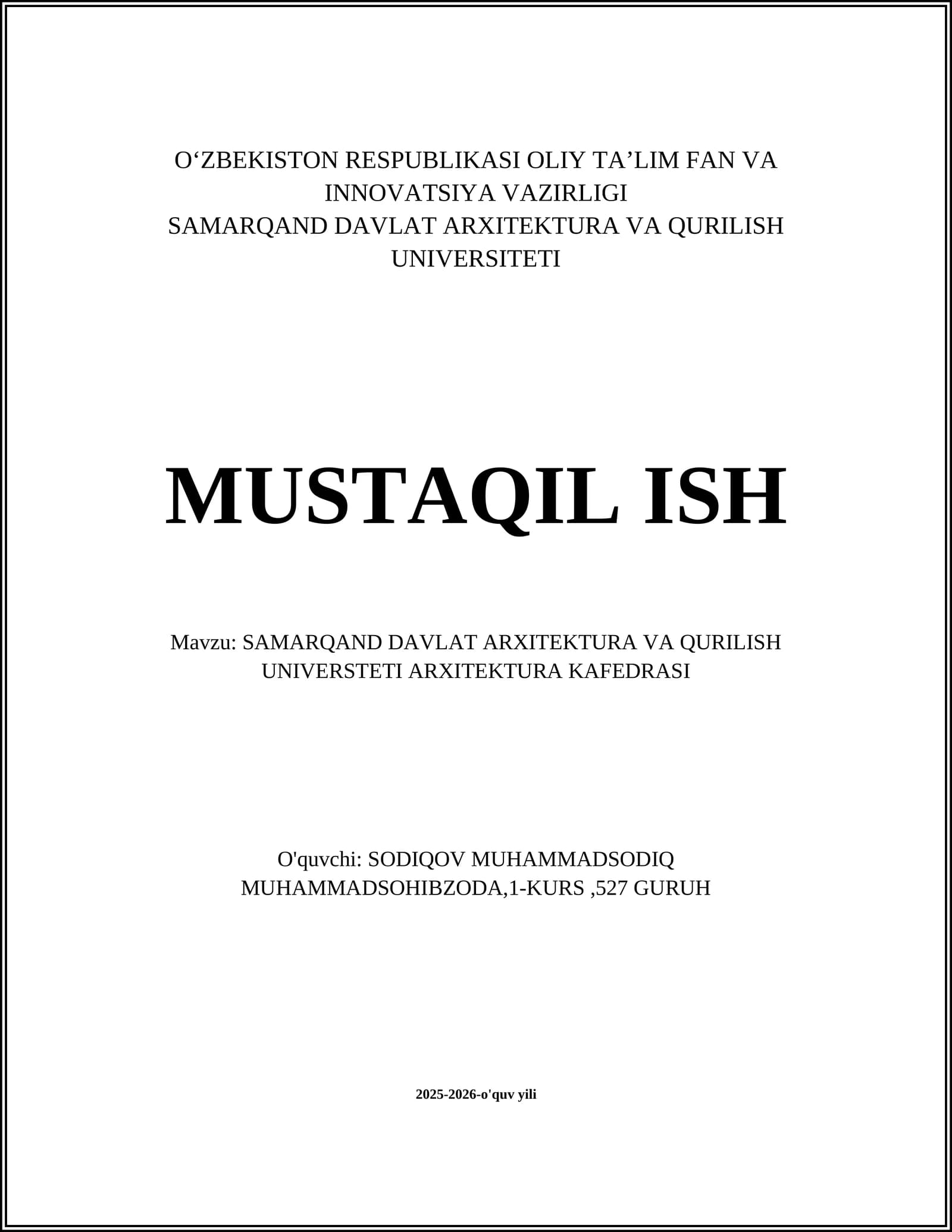 SAMARQAND DAVLAT ARXITEKTURA VA QURILISH UNIVERSITETI ARXITEKTURA KAFEDRASI MUSTAQIL ISH