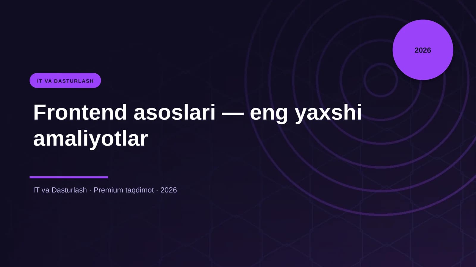 Frontend asoslari — eng yaxshi amaliyotlar