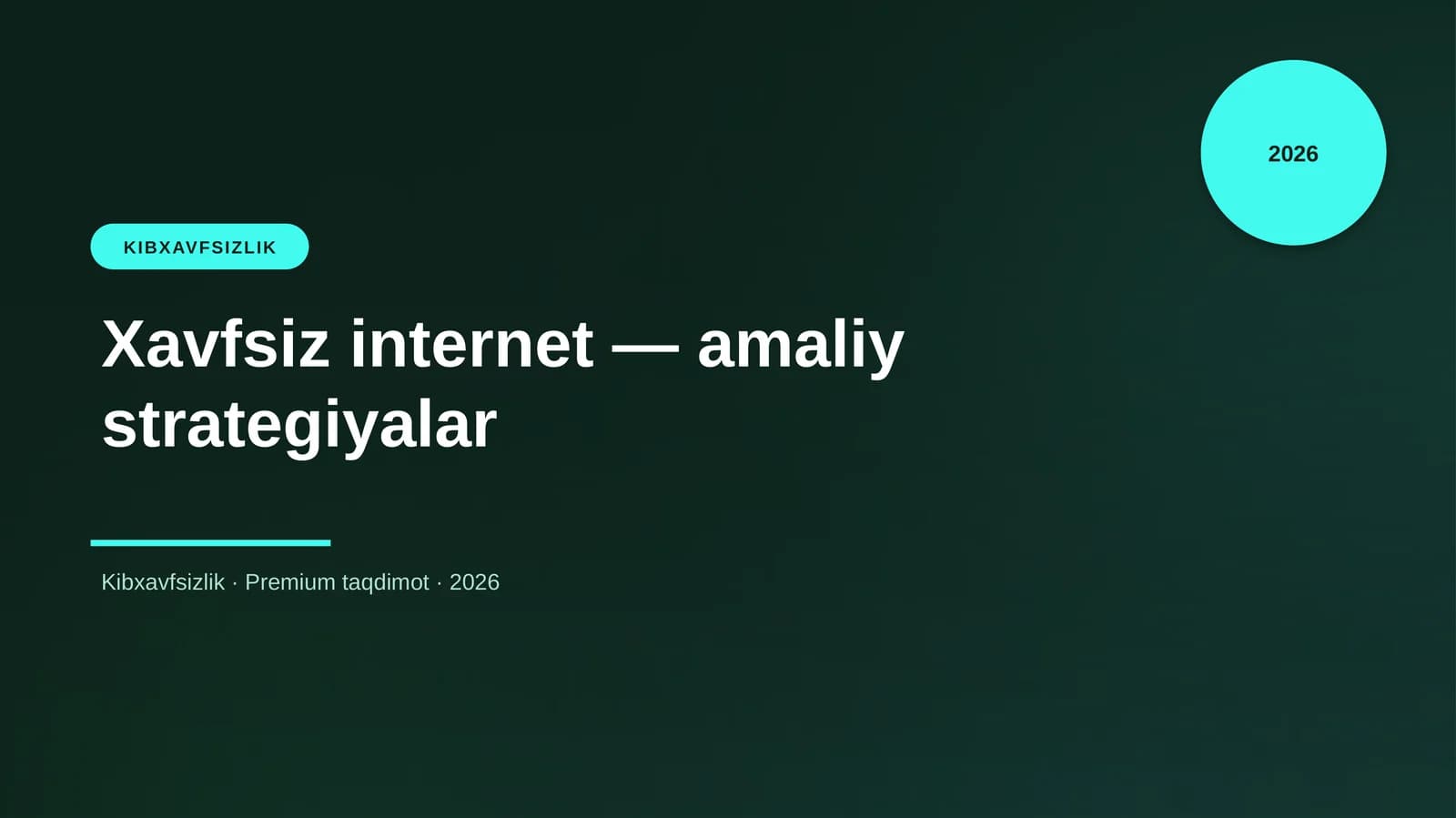 Xavfsiz internet — amaliy strategiyalar
