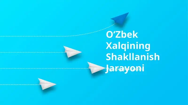 OʻZbek Xalqining Shakllanish Jarayoni