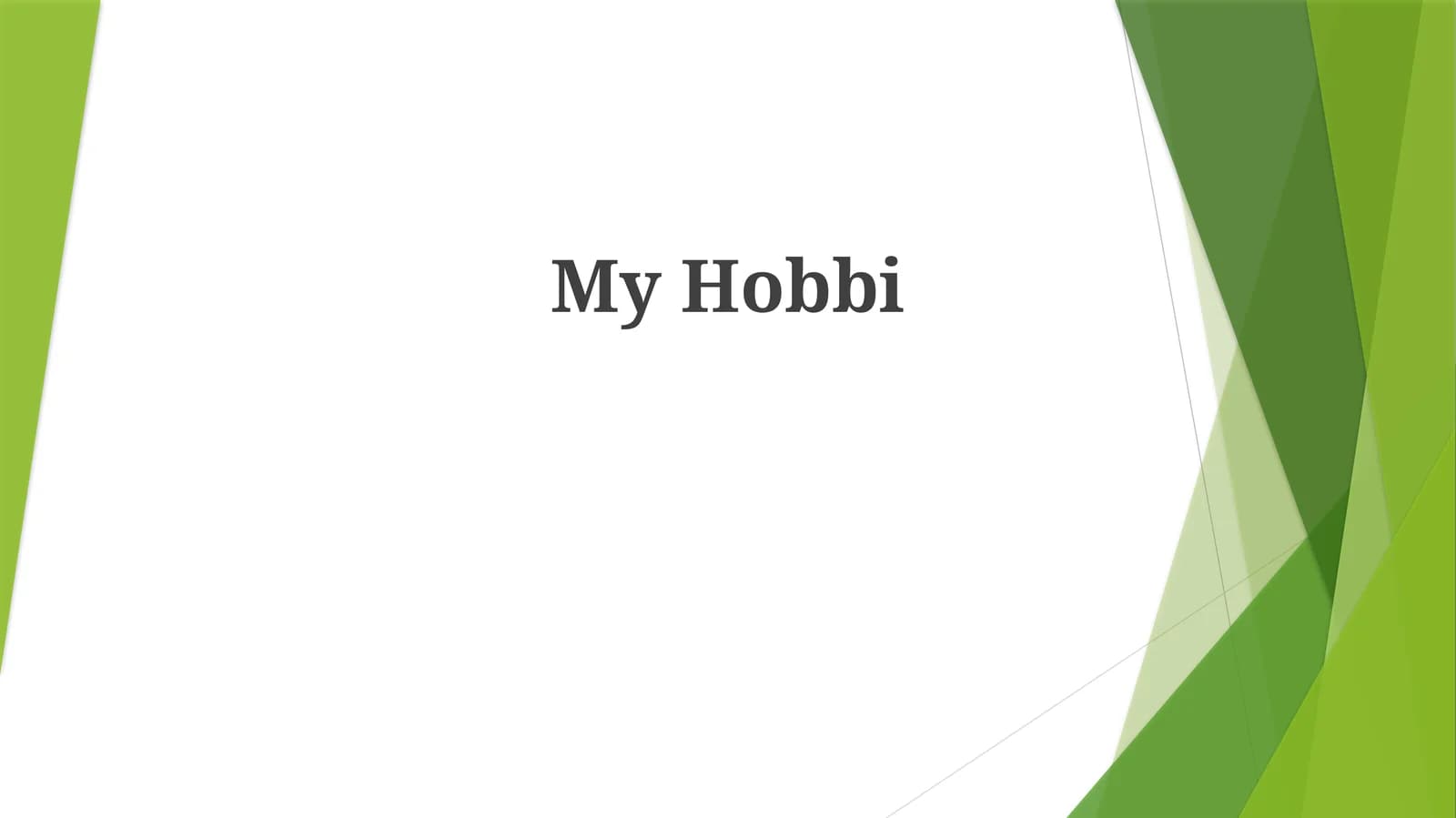 My Hobbi