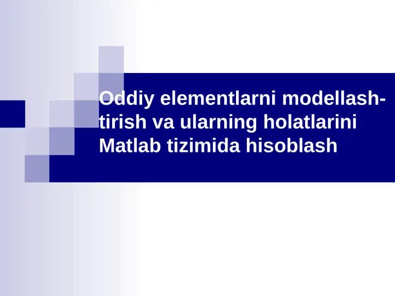Oddiy elementlarni modellash