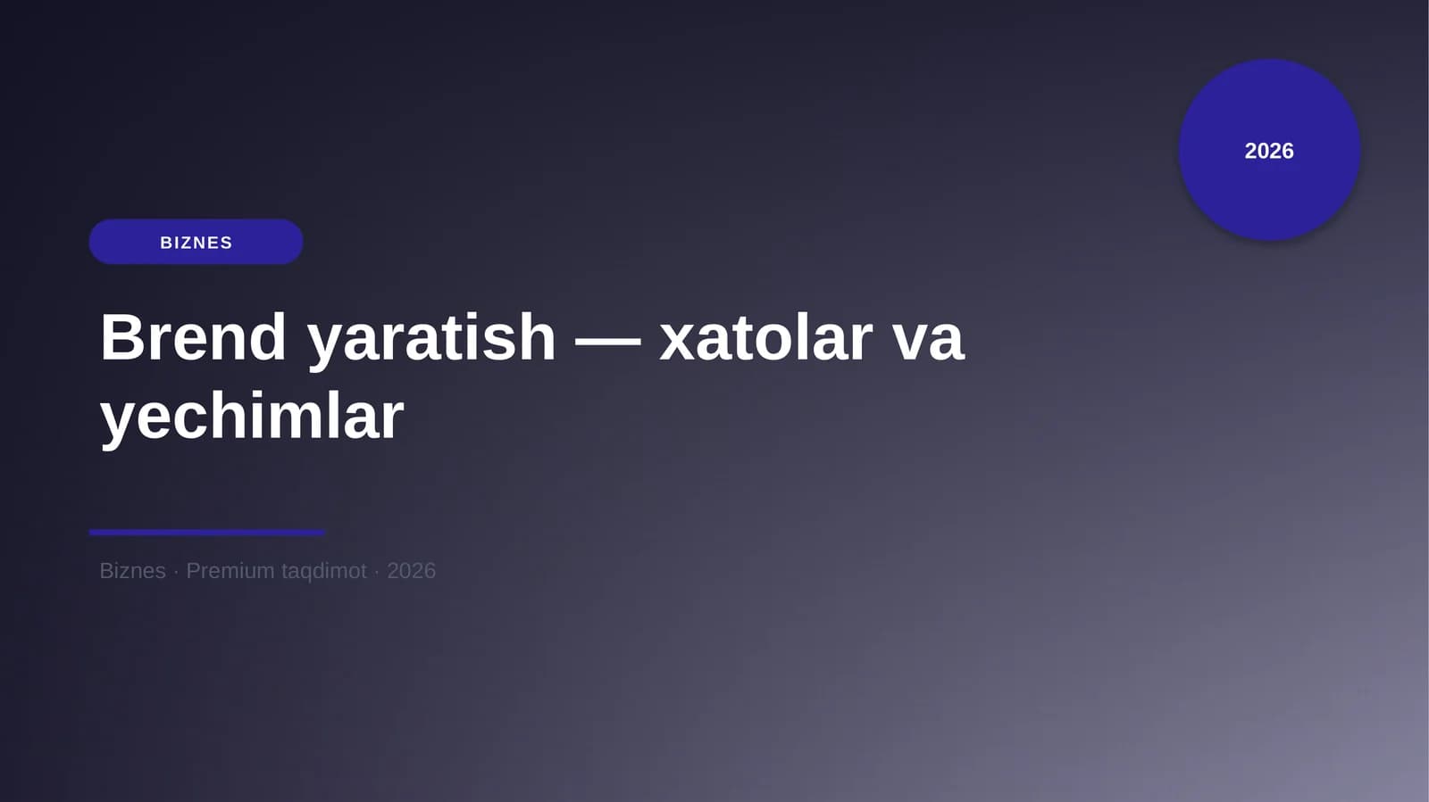 Brend yaratish — xatolar va yechimlar