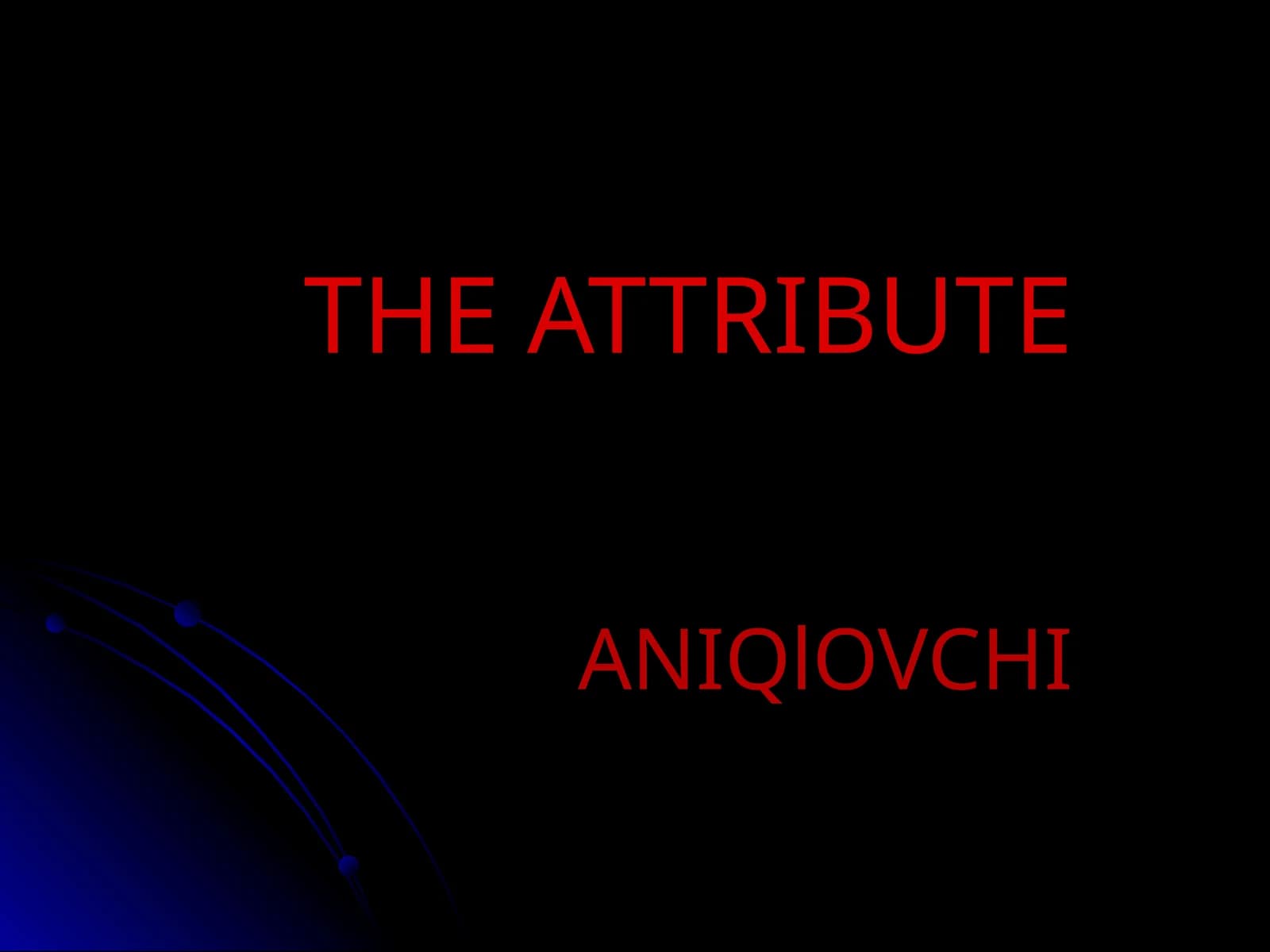 ANIQlOVCHI
