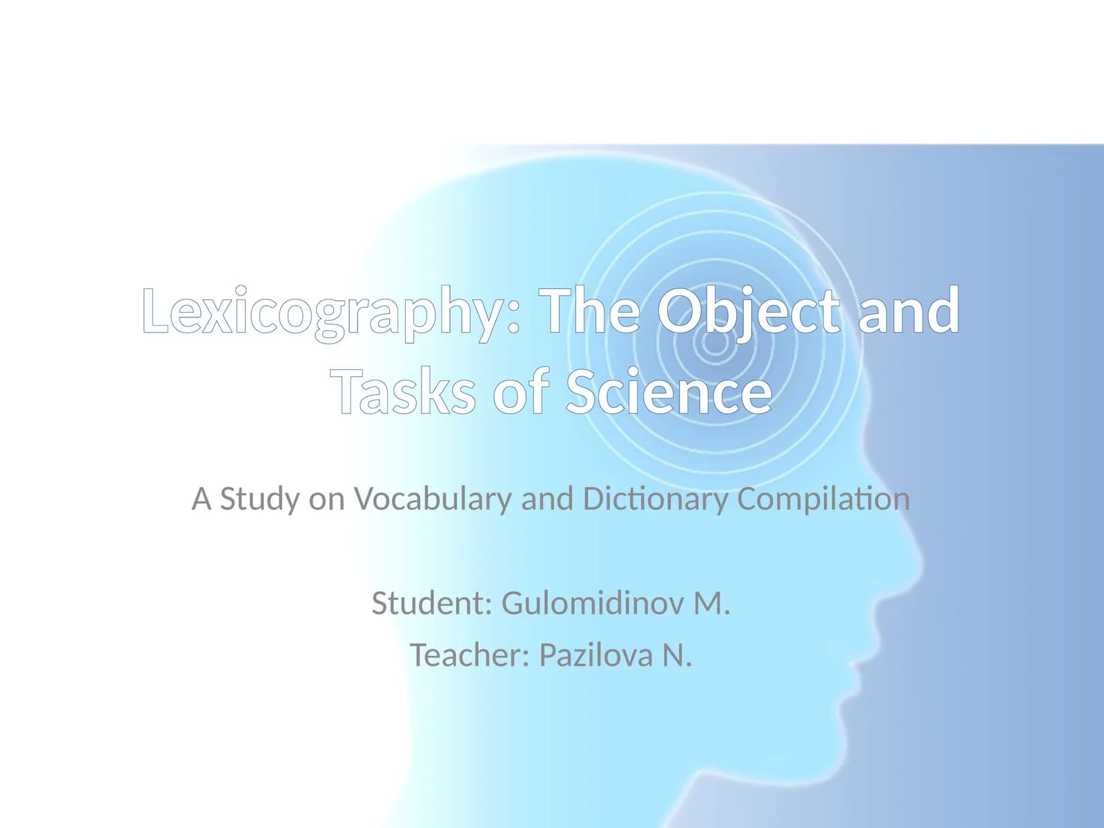 Lexicography: The Object and Tasks of Science