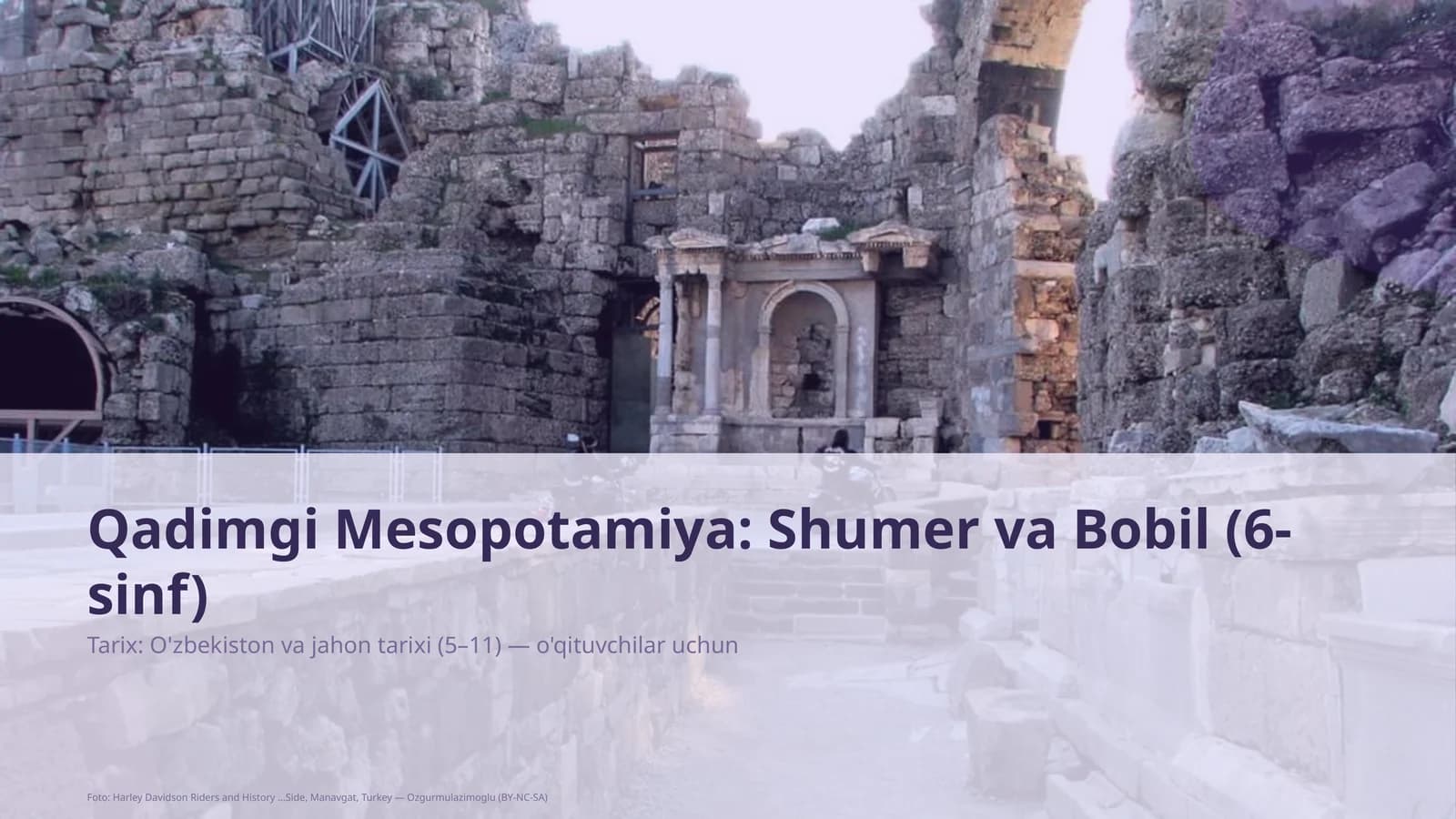 Qadimgi Mesopotamiya: Shumer va Bobil (6-sinf)