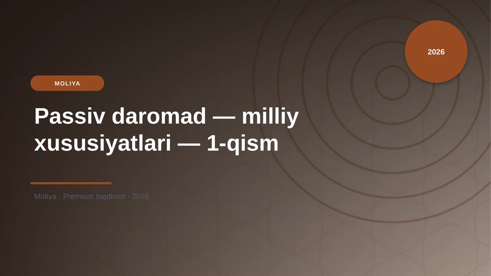 Passiv daromad — milliy xususiyatlari — 1-qism