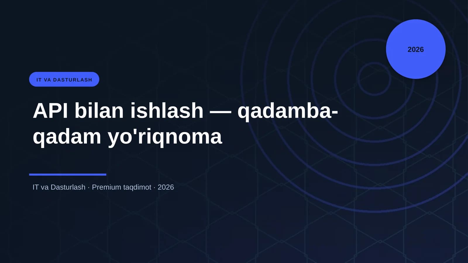 API bilan ishlash — qadamba-qadam yo'riqnoma