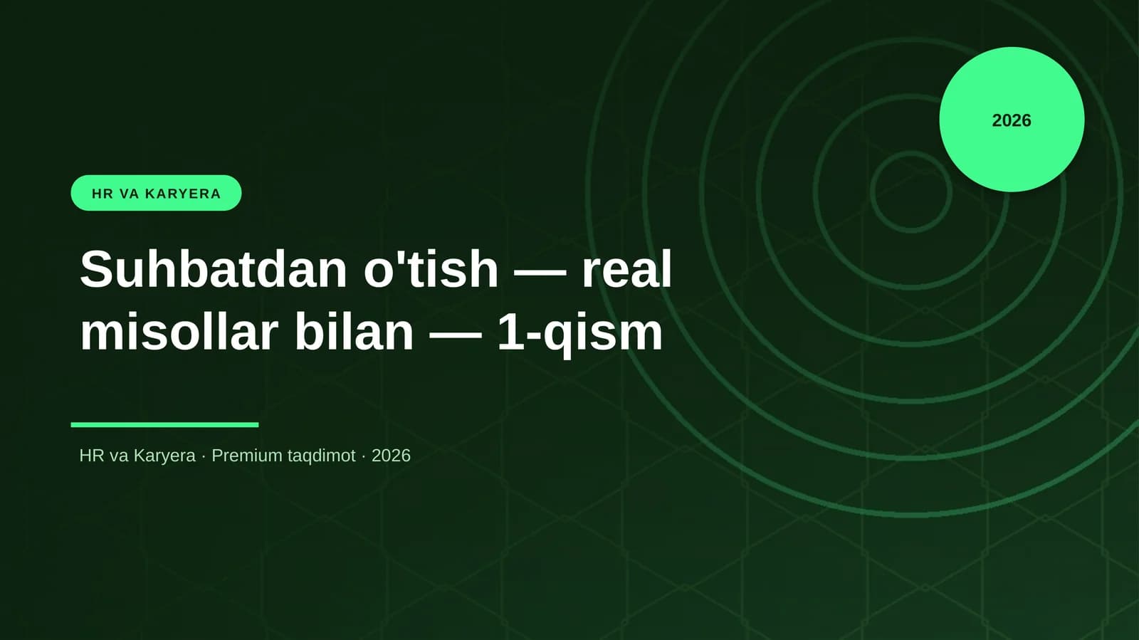 Suhbatdan o'tish — real misollar bilan — 1-qism