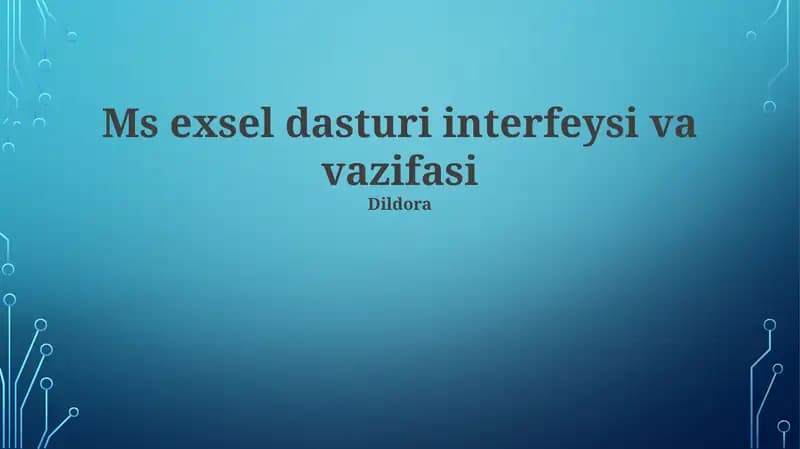Ms exsel dasturi interfeysi va vazifasi