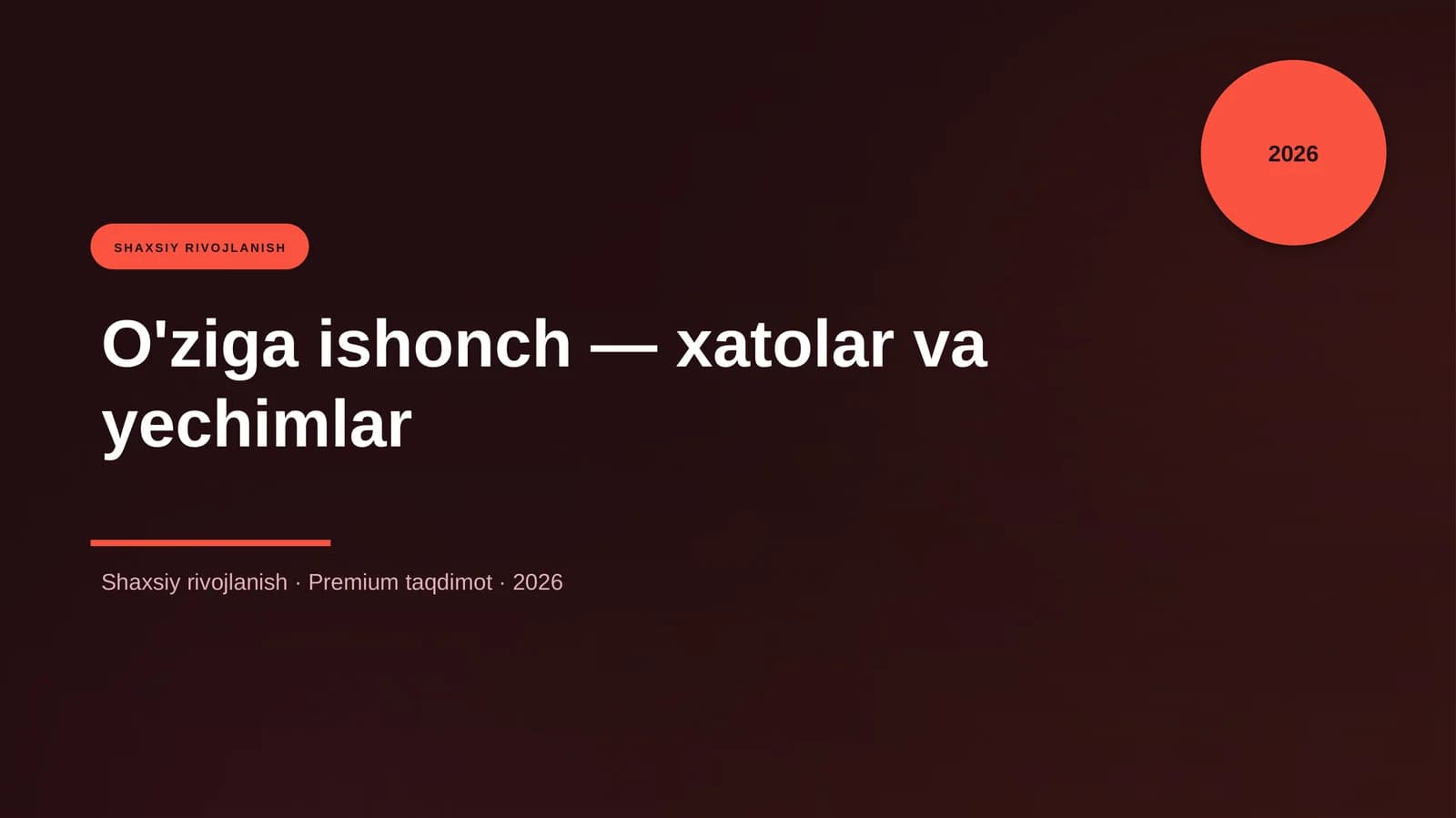 O'ziga ishonch — xatolar va yechimlar