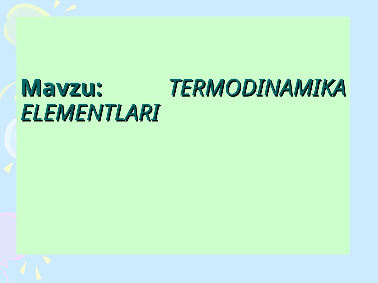 ТЕRMODINAMIKA ELEMENTLARI
