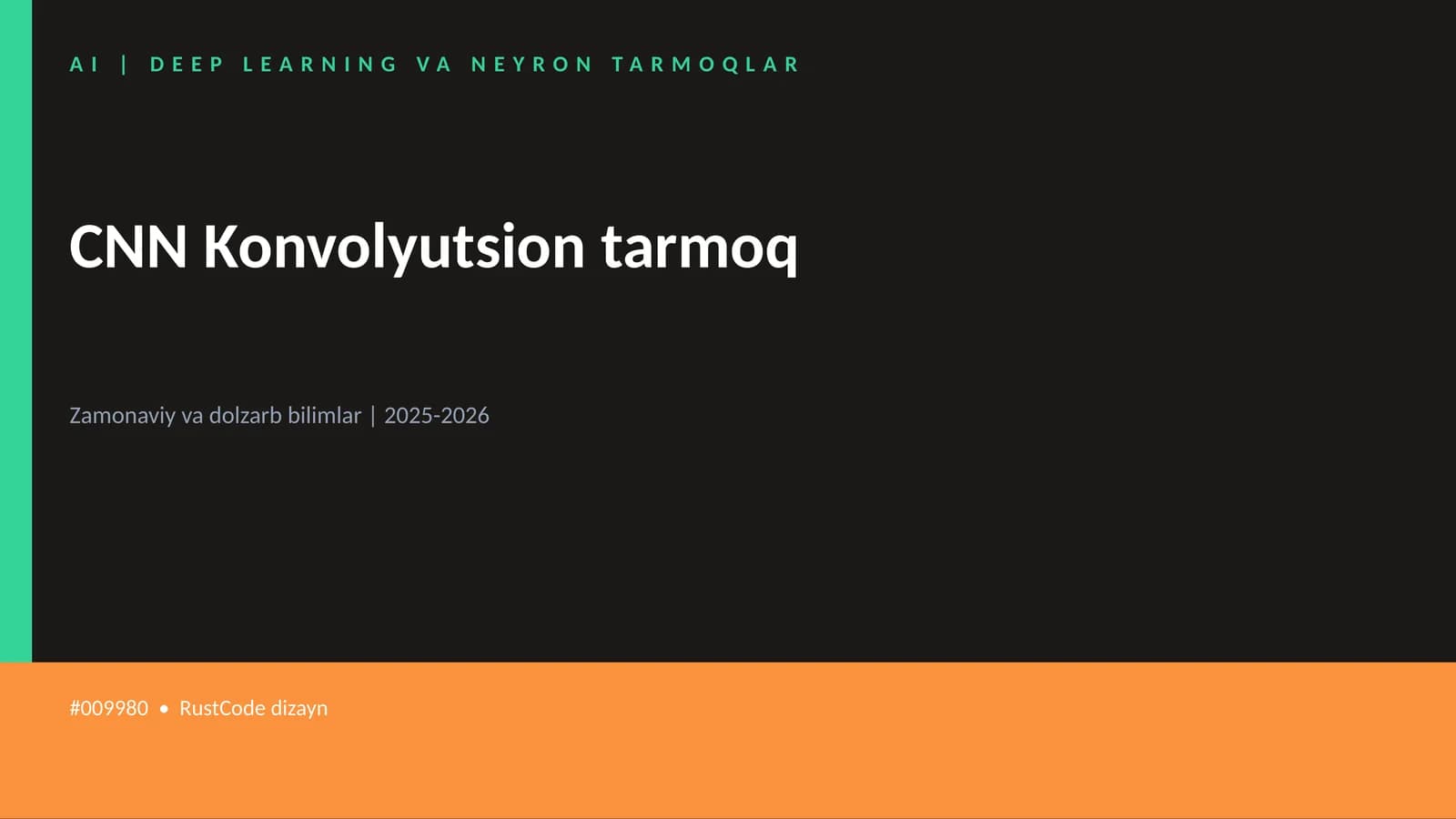 CNN Konvolyutsion tarmoq