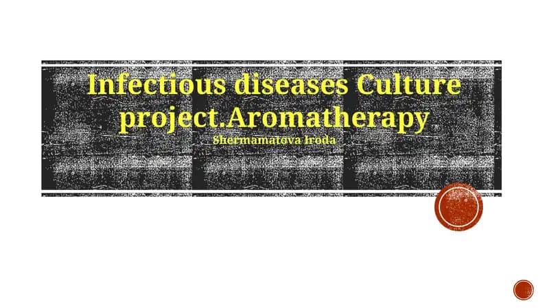 Aromatherapy and Infectious Diseases Culture Project