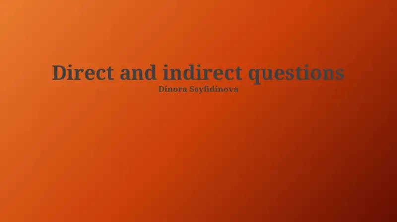Direct and Indirect Questions