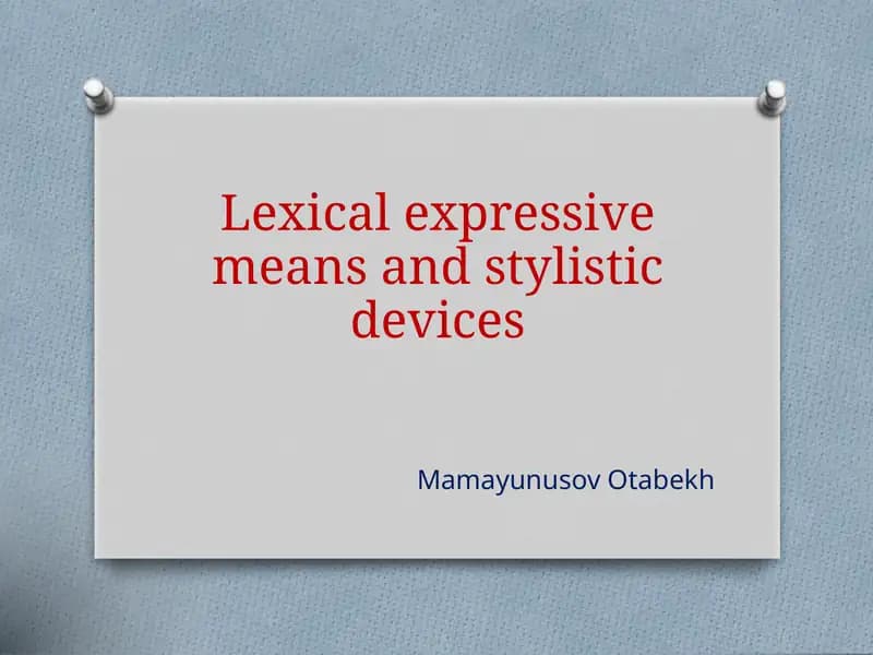 Lexical expressive means and stylistic devices