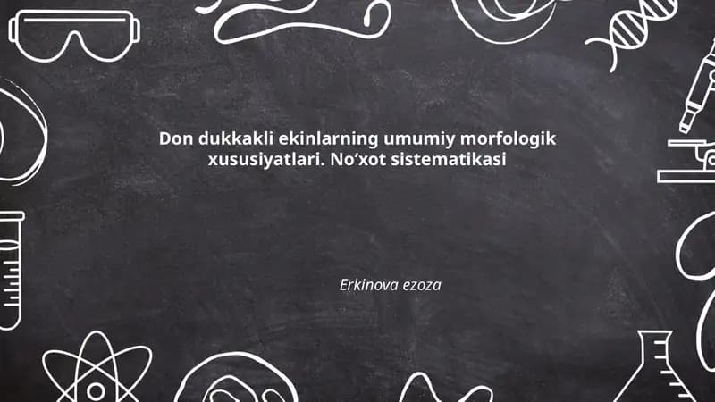Don dukkakli ekinlarning umumiy morfologik xususiyatlari