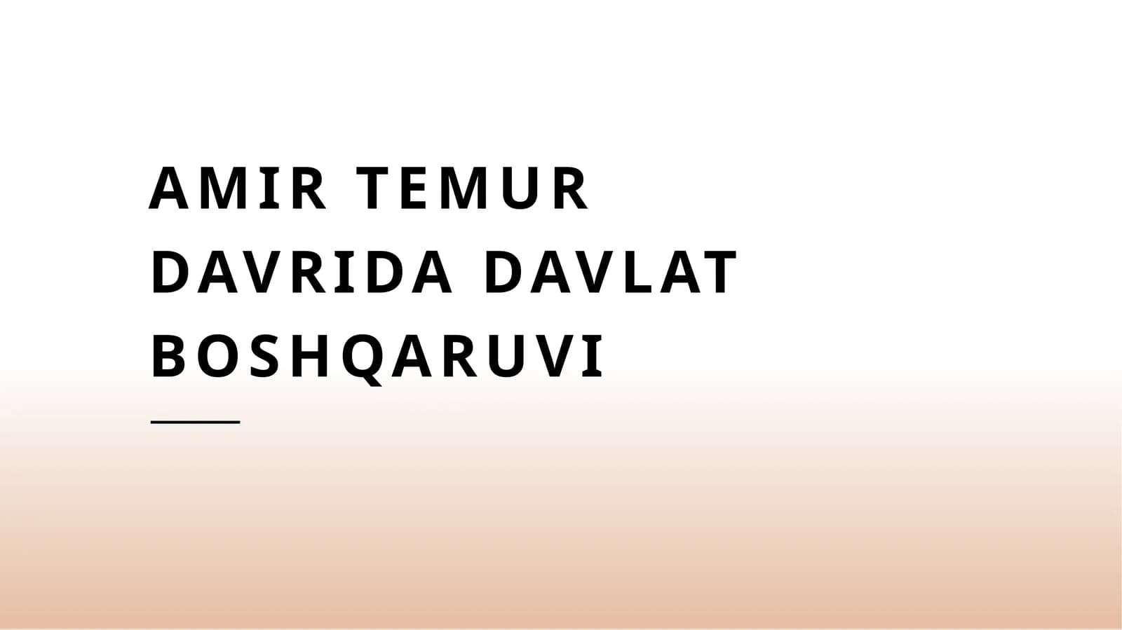 Amir Temur davrida davlat boshqaruvi