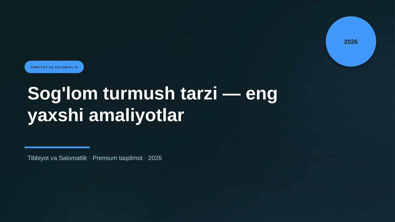 Sog'lom turmush tarzi — eng yaxshi amaliyotlar