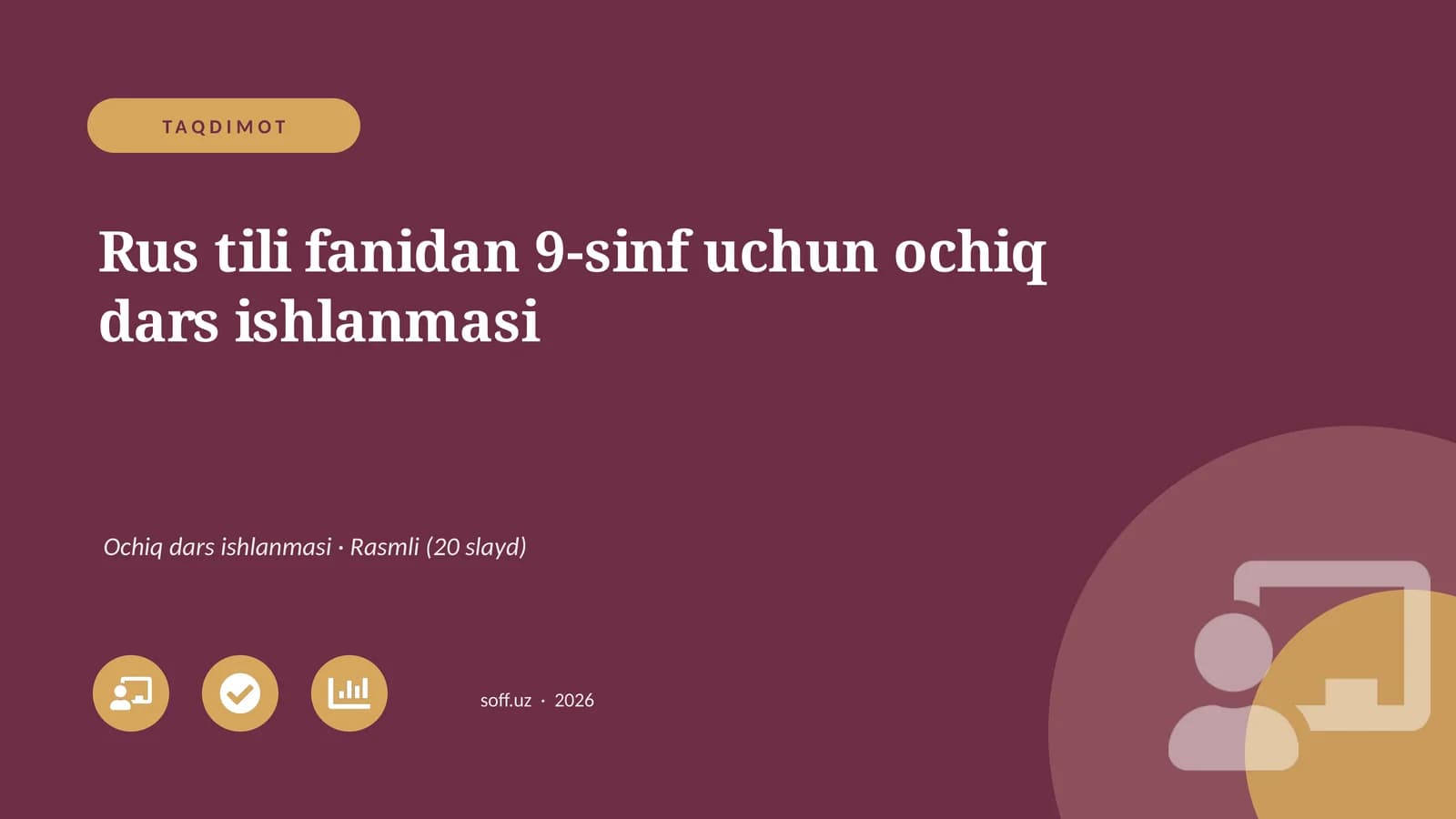Rus tili fanidan 9-sinf uchun ochiq dars ishlanmasi