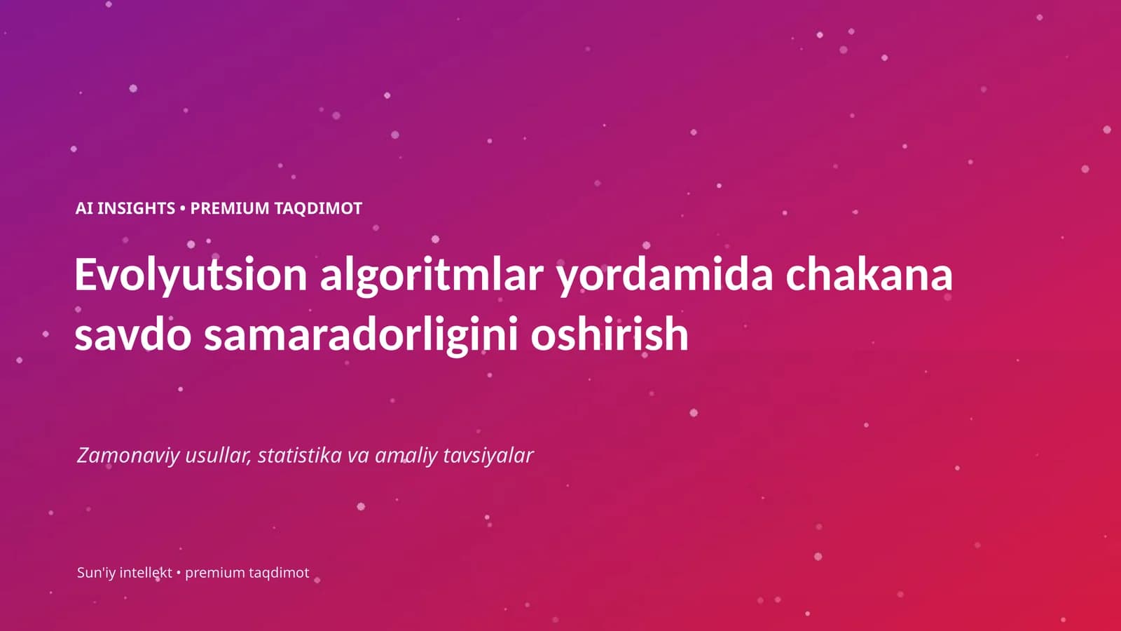 AI INSIGHTS • PREMIUM TAQDIMOT