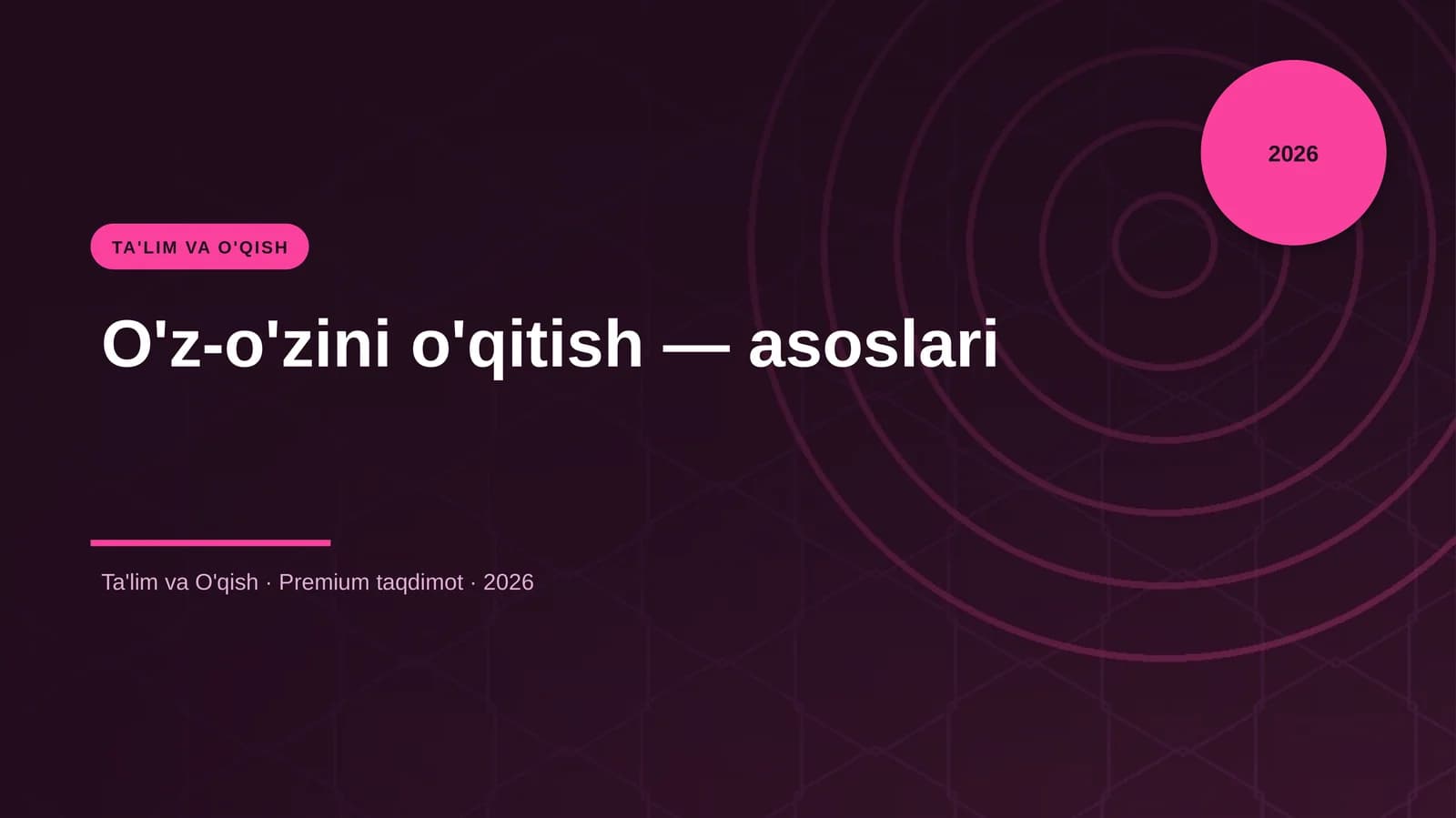 O'z-o'zini o'qitish - asoslari