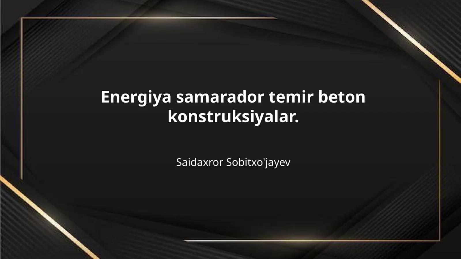 Energiya samarador temir beton konstruksiyalar.