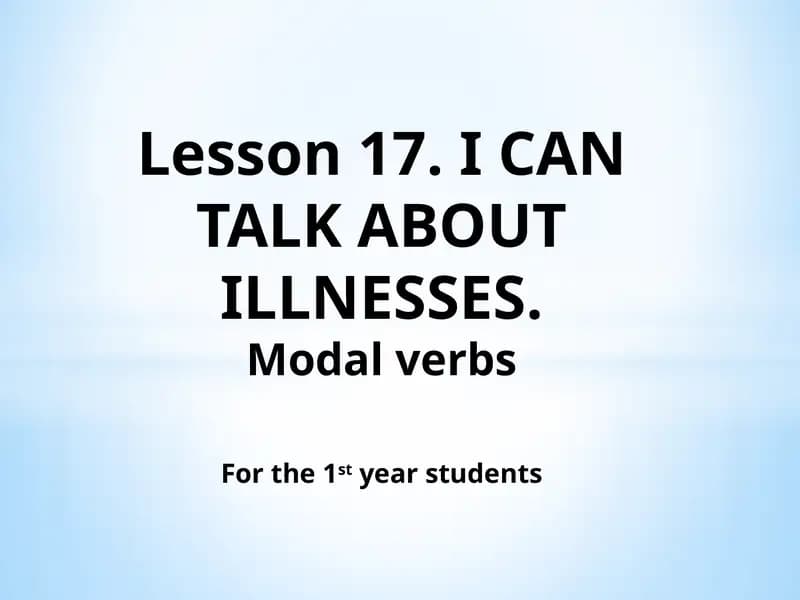 Lesson 17. I CAN TALK ABOUT ILLNESSES.