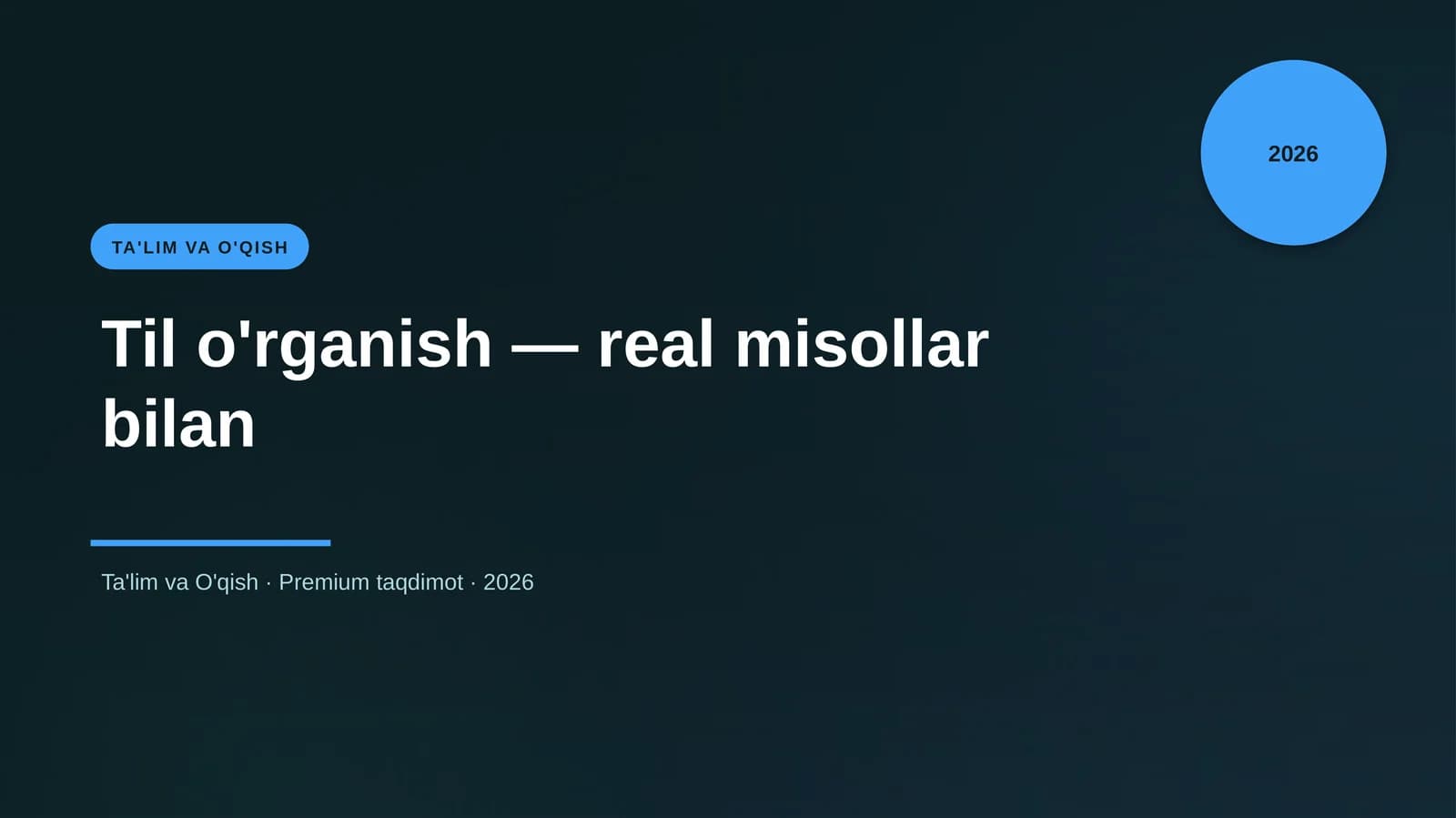 Til o'rganish — real misollar bilan