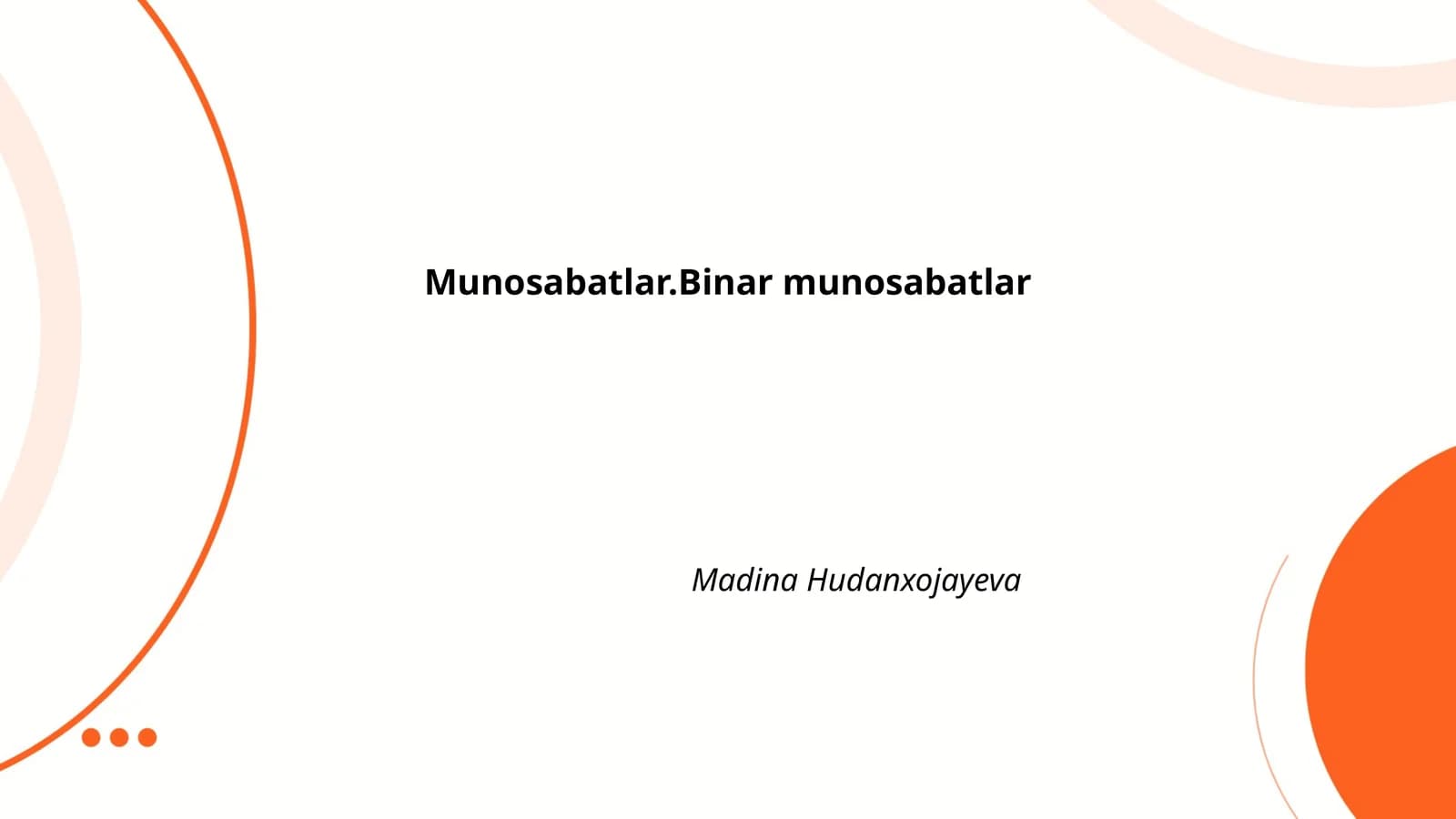 Munosabatlar.Binar munosabatlar