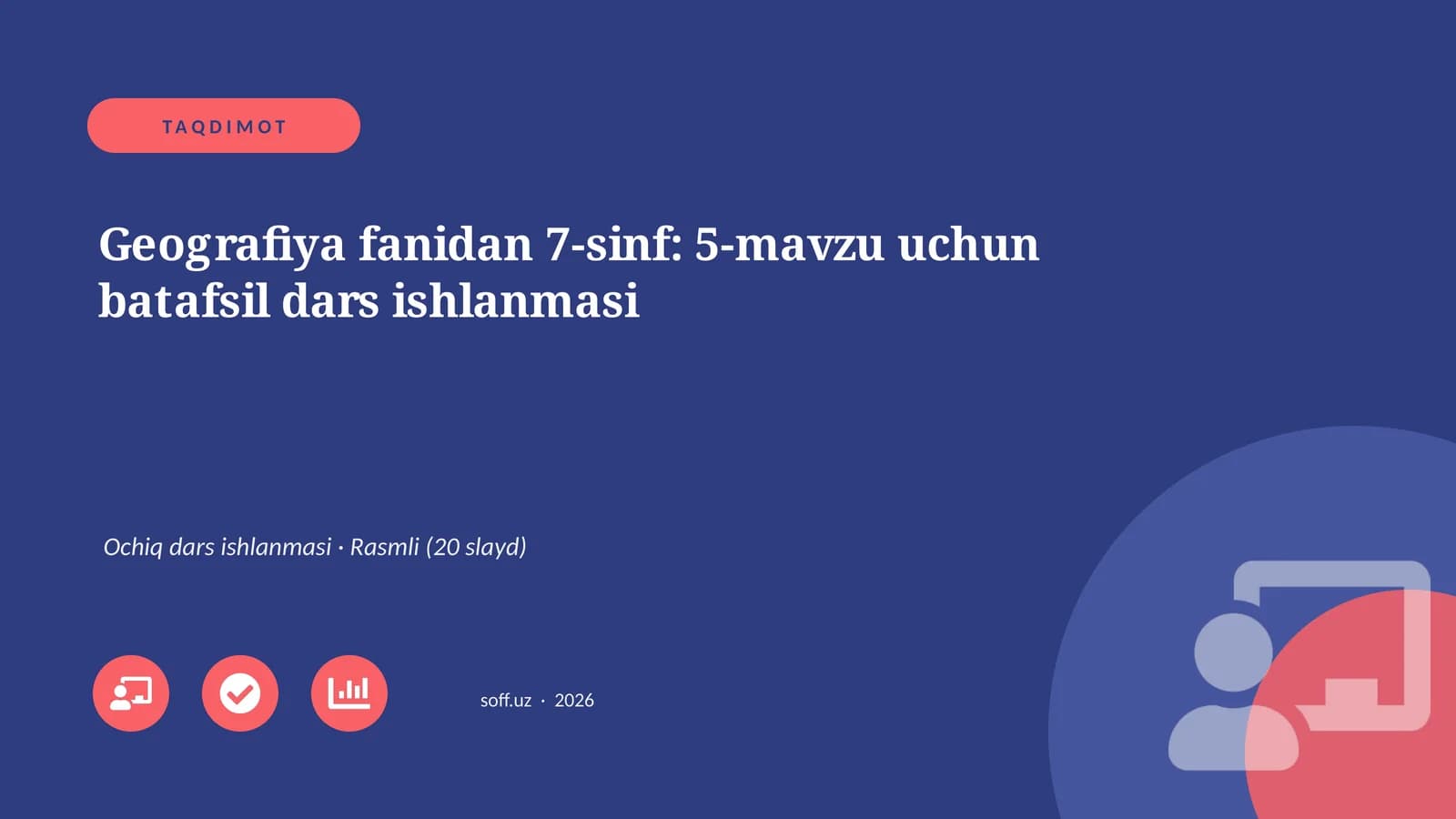 Geografiya fanidan 7-sinf: 5-mavzu uchun batafsil dars ishlanmasi