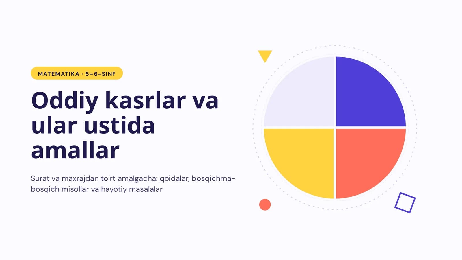Oddiy kasrlar va ular ustida amallar