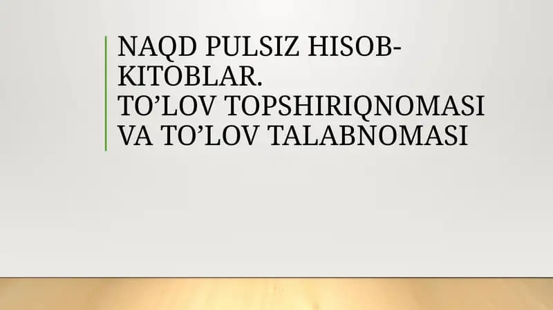 NAQD PULSIZ HISOB-KITOBLAR