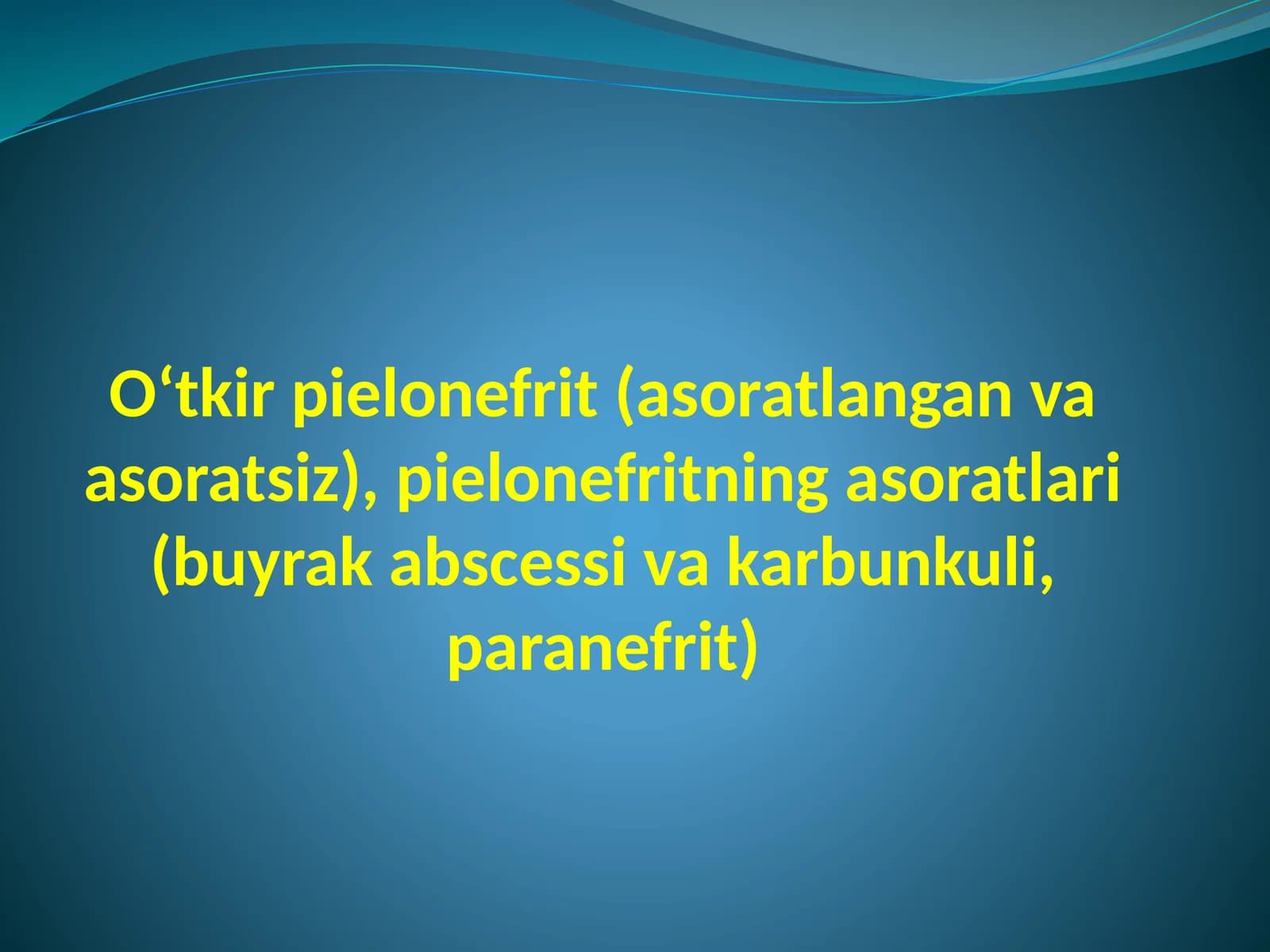 Oʻtkir pielonefrit