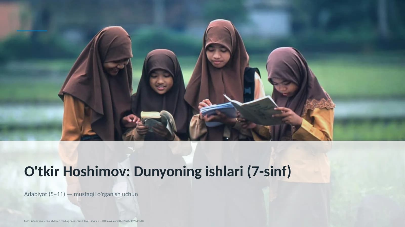 O'tkir Hoshimov: Dunyoning ishlari (7-sinf)