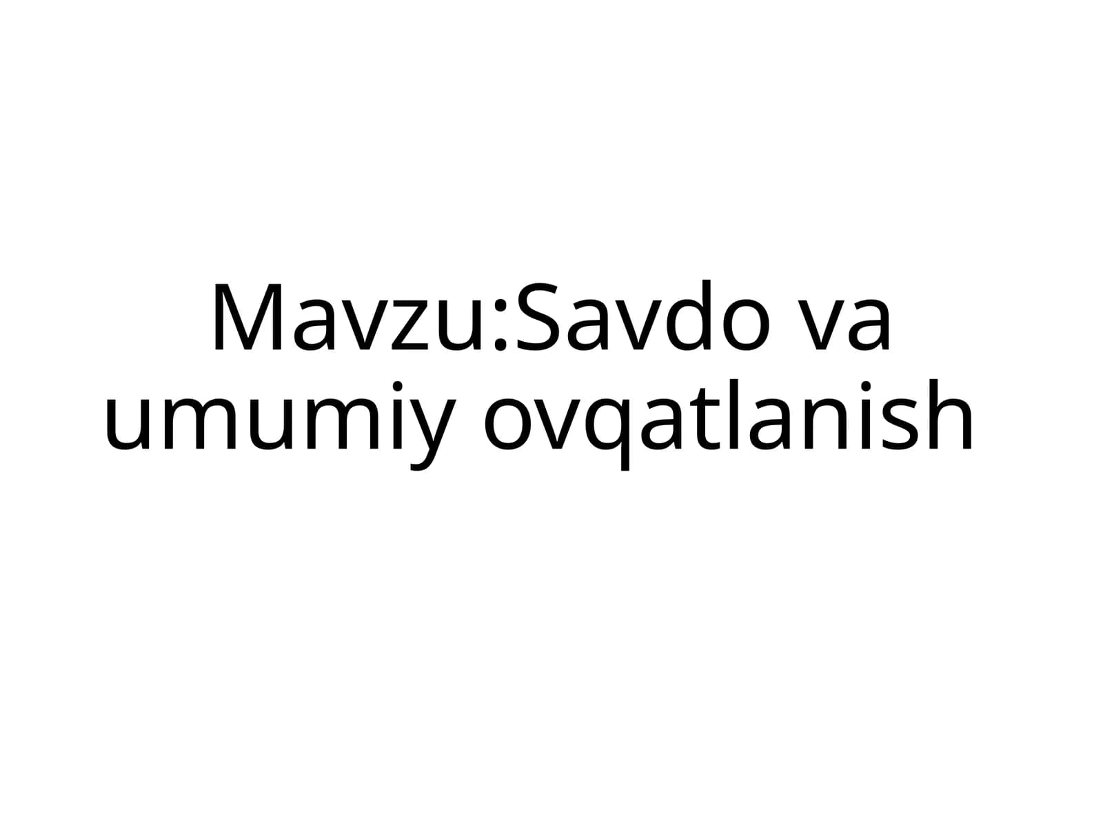 Savdo va umumiy ovqatlanish