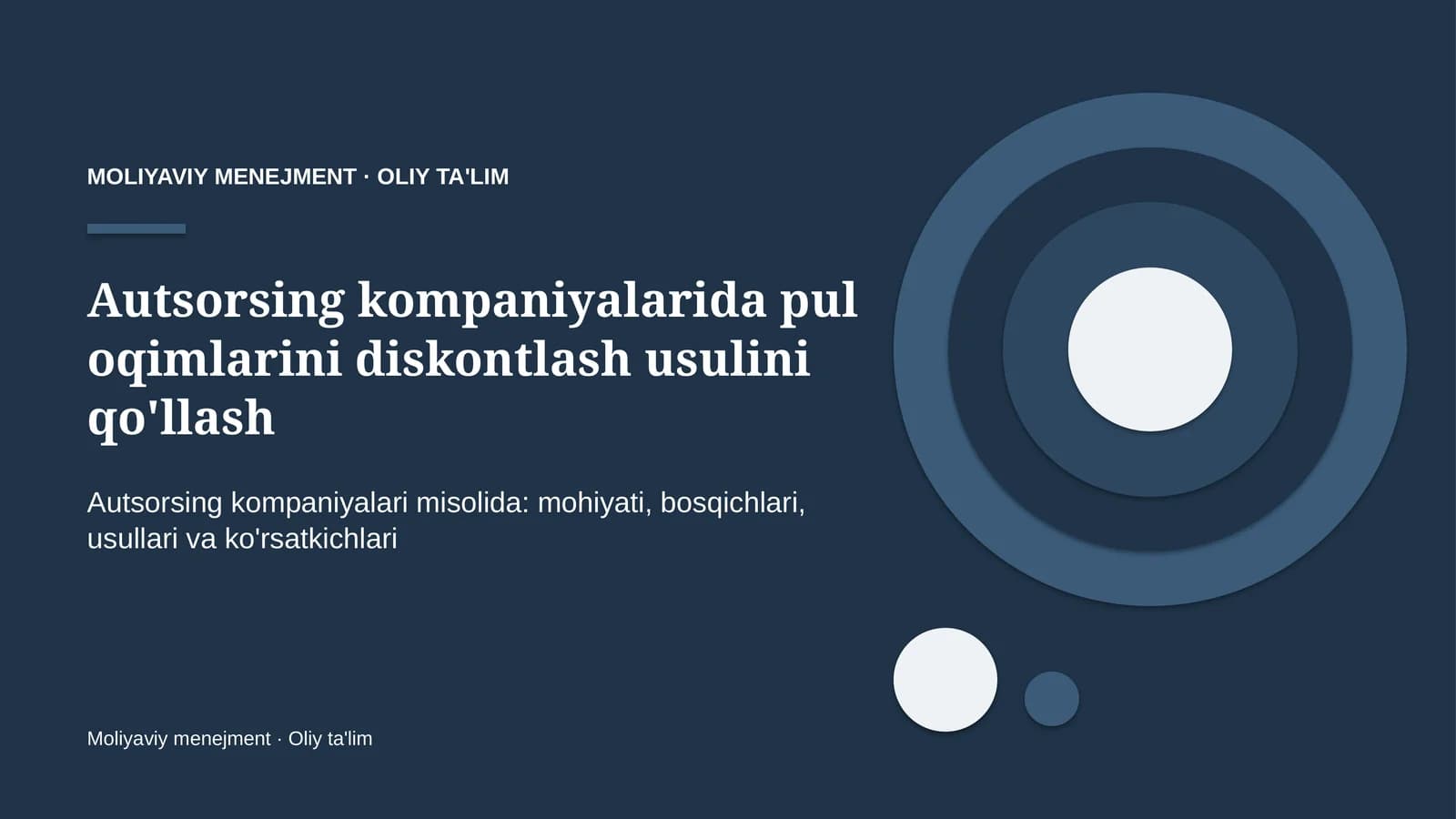 Autsorsing kompaniyalarida pul oqimlarini diskontlash usulini qo'llash
