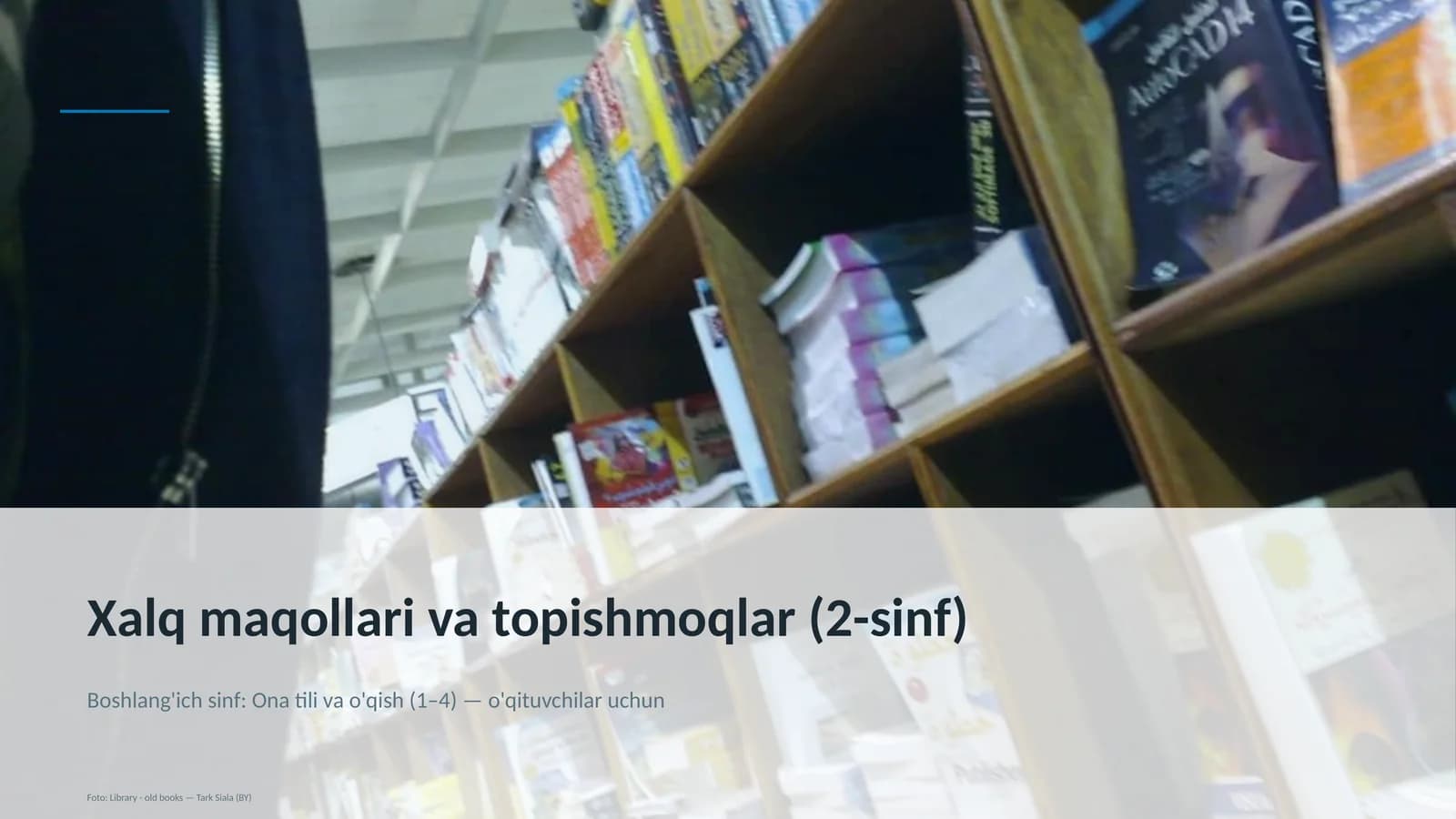 Xalq maqollari va topishmoqlar (2-sinf)