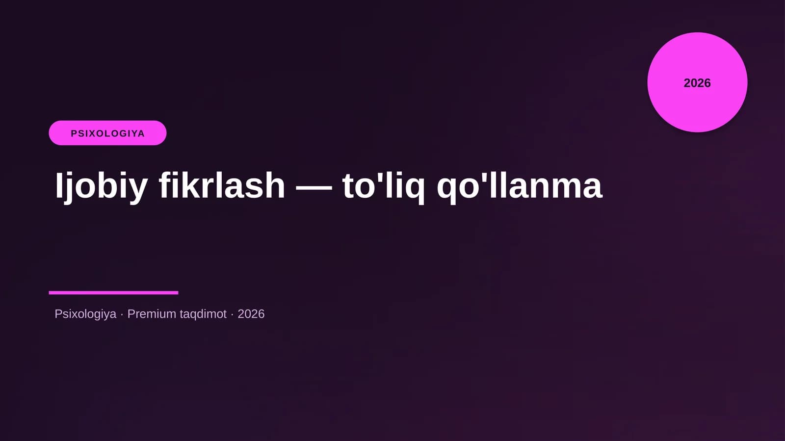 Ijobiy fikrlash — to'liq qo'llanma