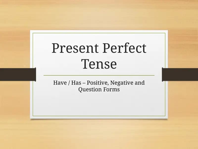 Present Perfect Tense