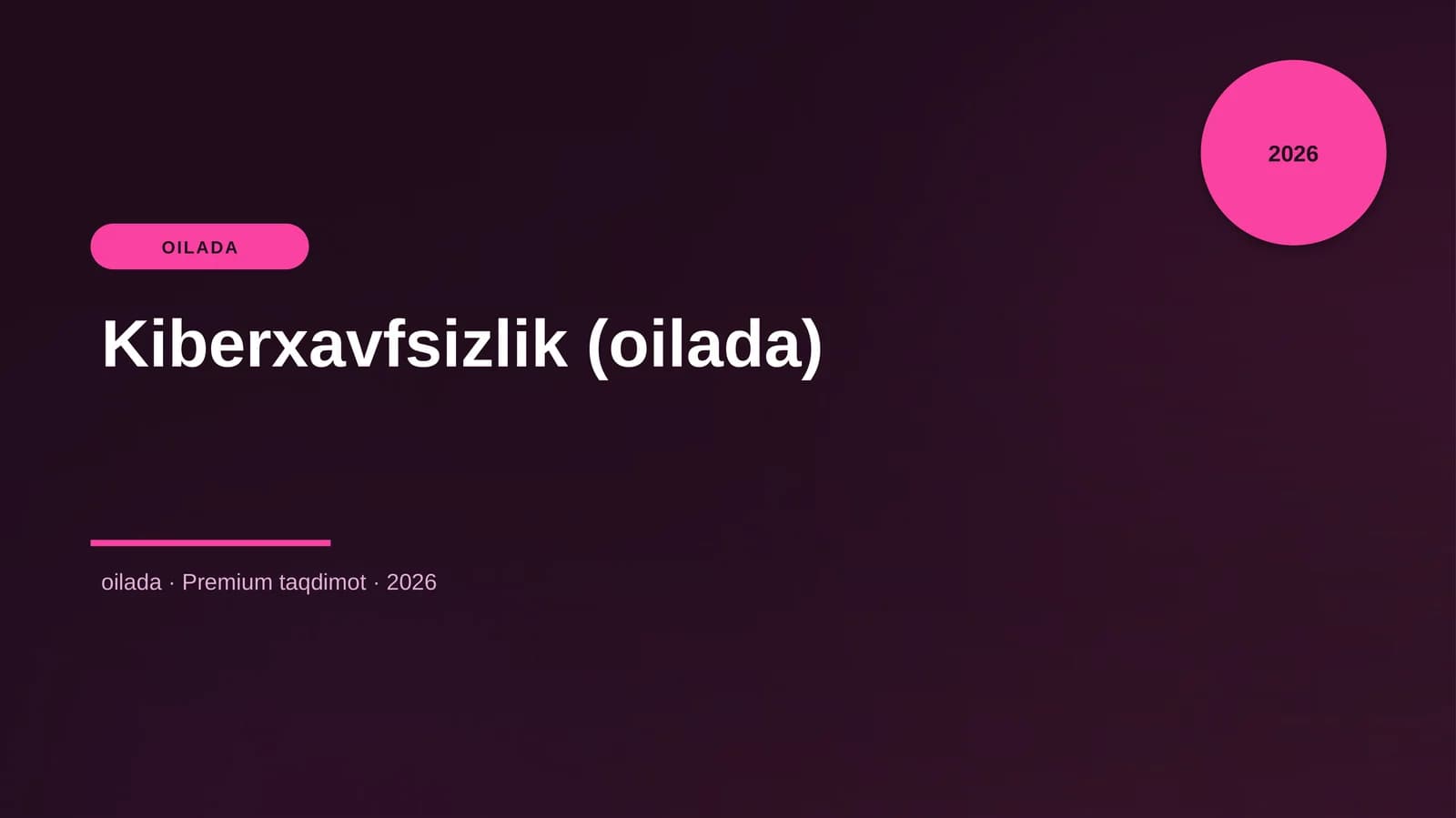 Kiberxavfsizlik (oilada)